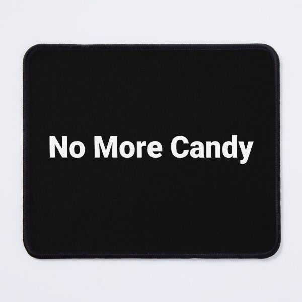 Item preview, No More Candy designed and sold by Text-based T-Shirts and Gifts.