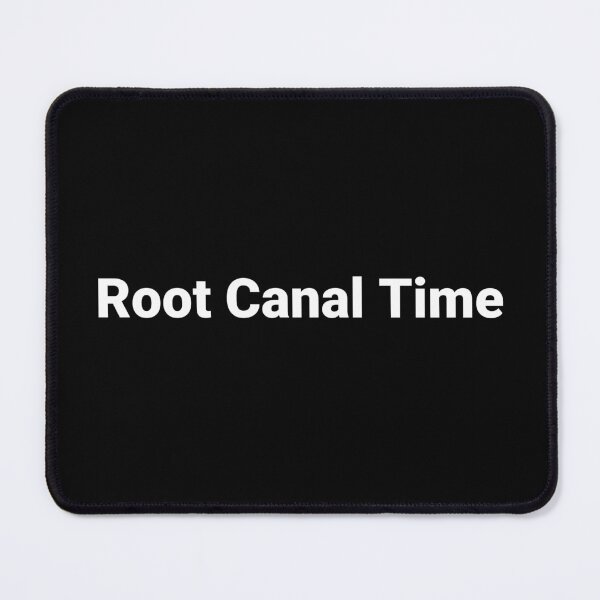 Item preview, Root Canal Time designed and sold by Text-based T-Shirts and Gifts.