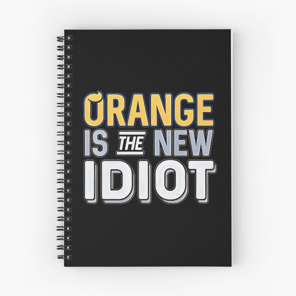 Item preview, Orange is The New Idiot designed and sold by csoDesign.