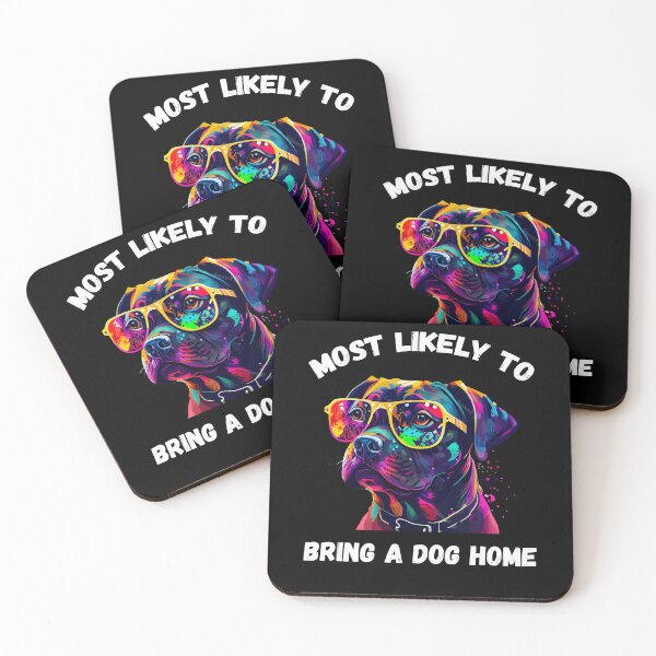 Item preview, Most Likely To Bring A Dog Home Animal Boxer Rescue designed and sold by Dressed For  Duty.