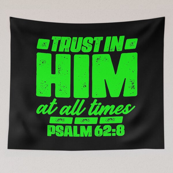 Item preview, Psalm 62:8 Trust In Him At All Times designed and sold by plushism.