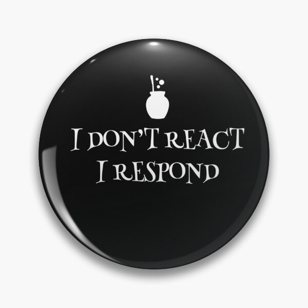 Item preview, I Don’t React. I Respond. — Power in Patience and Wisdom designed and sold by ipot.