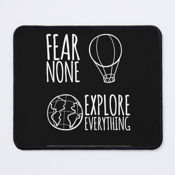 Item preview, Fear None, Explore Everything — Embrace Courage and Curiosity designed and sold by ipot.