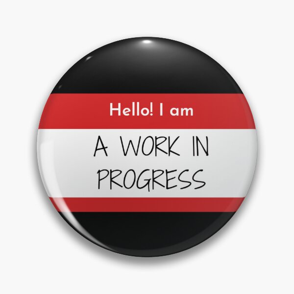 Item preview, Hello! I am a Work in Progress designed and sold by Soujji-Designs.