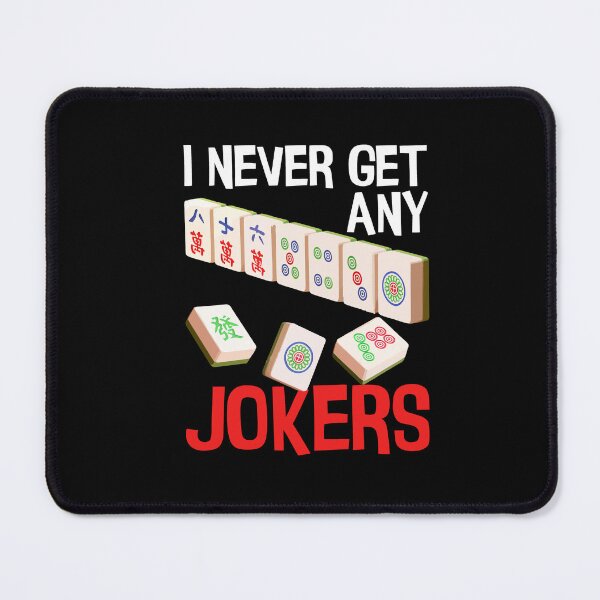 Item preview, I Never Get Any Jokers Mahjong Player Gambling Casino Deck designed and sold by Dressed For Duty.