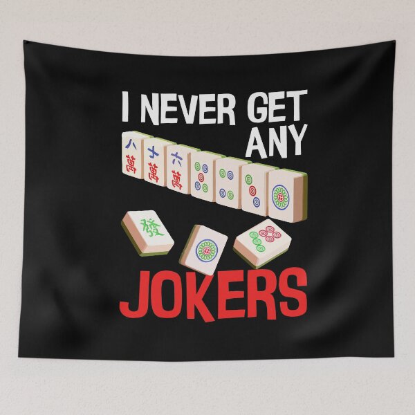 Item preview, I Never Get Any Jokers Mahjong Player Gambling Casino Deck designed and sold by Dressed For  Duty.