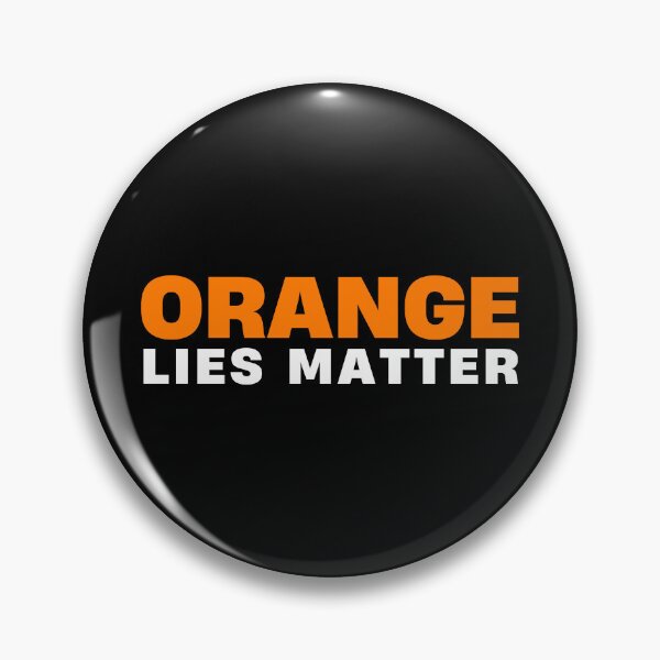 Item preview, Orange Lies Matter designed and sold by Teetreasure2.