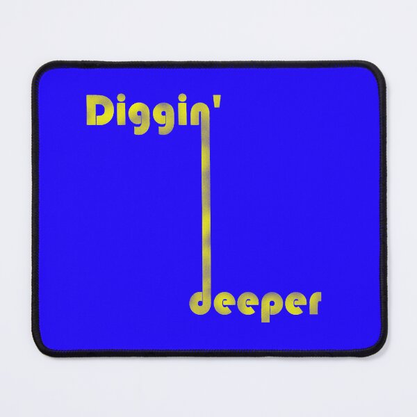 Item preview, digging deeper designed and sold by BeJahMan.