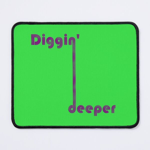 Item preview, digging deeper designed and sold by BeJahMan.