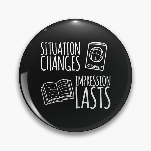 Item preview, Situation Changes, Impression Lasts — Character Leaves a Mark designed and sold by ipot.