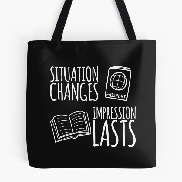 Item preview, Situation Changes, Impression Lasts — Character Leaves a Mark designed and sold by ipot.