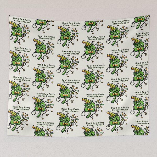 Item preview, Don’t Be a Party Clover-Pooper – Funny St. Patrick’s Day Clover Design designed and sold by Dantin.