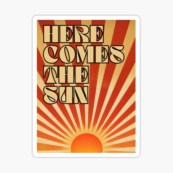 Item preview, Here Comes The Sun designed and sold by Sketch-Shack.