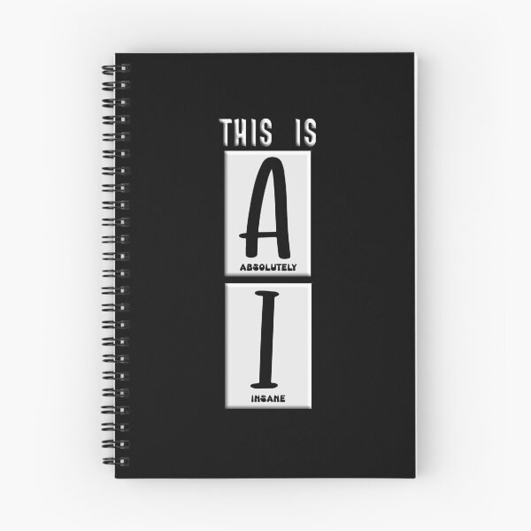 Item preview, AI Is Absolutely Insane designed and sold by TheAcronymystic.