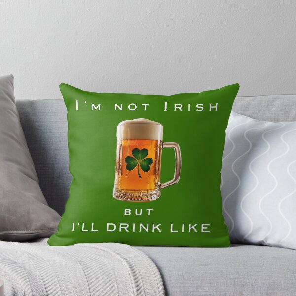 Item preview, I'm not Irish, but I'll drink like one  designed and sold by jackoslimited.