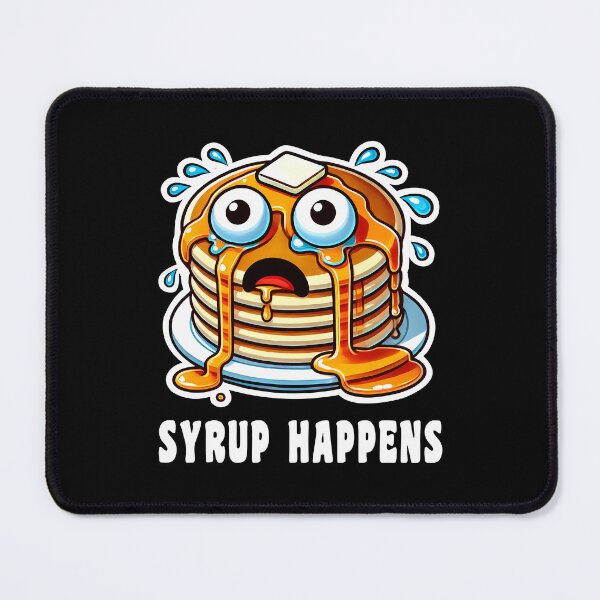 Item preview, Syrup Happens | Funny Pancake Lover Breakfast Humor designed and sold by Designer-Girl.