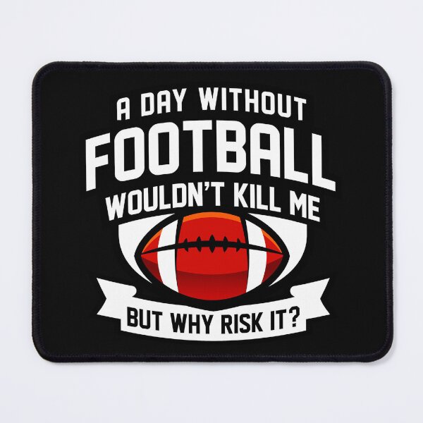 Item preview, A Day Without Football designed and sold by GabrieSketcham.