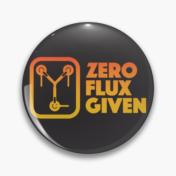 Artikelvorschau, Zero Flux Given entworfen und verkauft von Bastiano's Nerdiverse.
