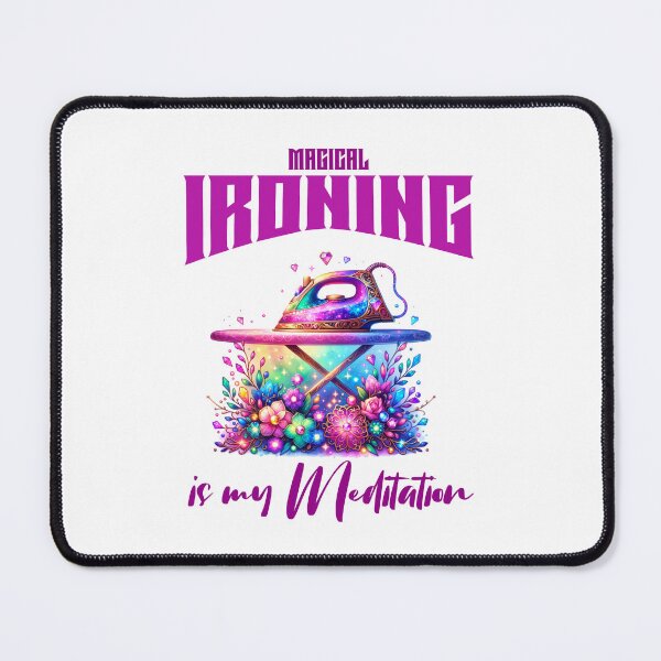 Item preview, Magical IRONING is my Meditation, Unique designed and sold by villacreativa.