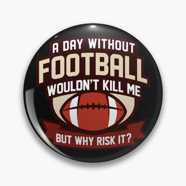 Item preview, A Day Without Football designed and sold by GabrieSketcham.