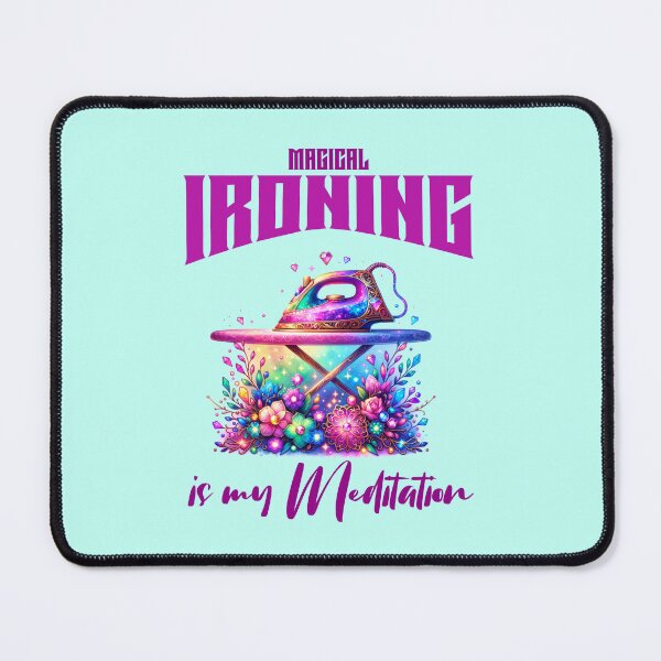 Item preview, Magical IRONING is my Meditation, Unique designed and sold by villacreativa.