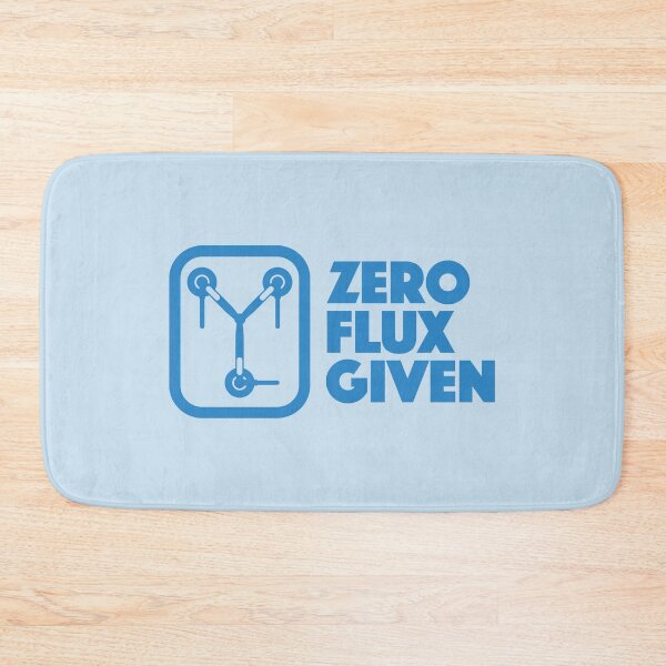 Item preview, Zero Flux Given – Blue designed and sold by Bastiano's Nerdiverse.