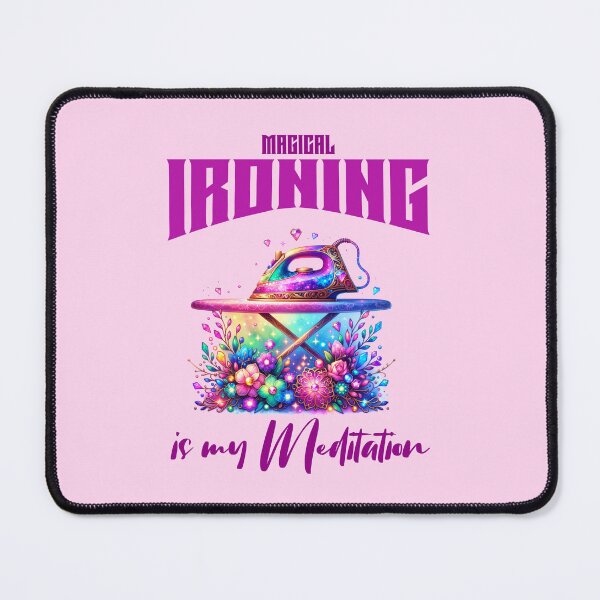 Item preview, Magical IRONING is my Meditation, Unique designed and sold by villacreativa.