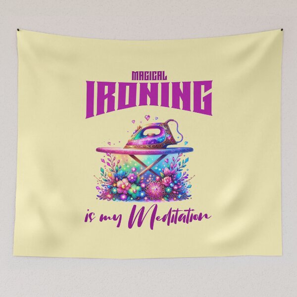 Item preview, Magical IRONING is my Meditation, Unique designed and sold by villacreativa.