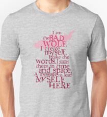 I am the BAD WOLF Unisex T-Shirt
