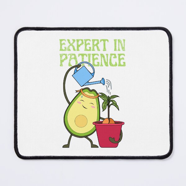 Item preview, Expert in Patience | Growing an Avocado Plant designed and sold by ObsidianDaz.