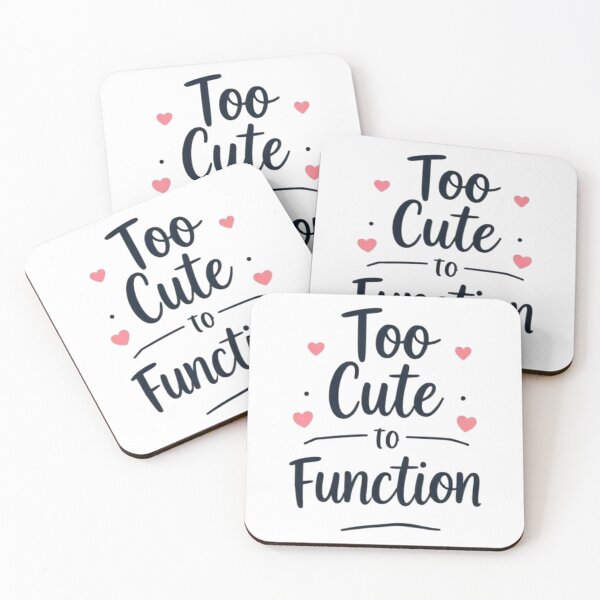 Item preview, Too cute to function designed and sold by spoo-art.