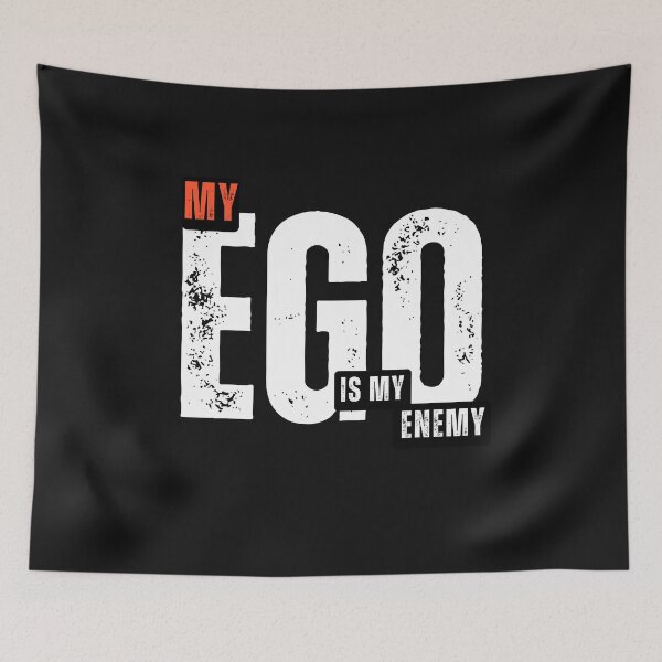 Item preview, My Ego Is My Enemy — Conquer Pride, Embrace Growth designed and sold by ipot.
