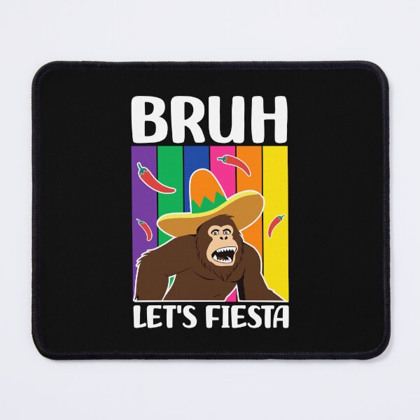 Item preview, Bruh Let's Fiesta Cinco de Mayo Celebrations Bigfoot Lovers Funny Mexican Party designed and sold by Stick-Artistry.