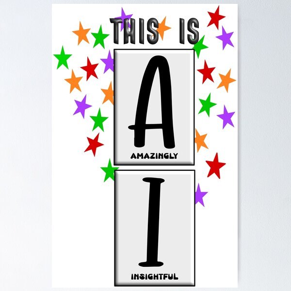 Item preview, AI Is Amazingly Insightful designed and sold by TheAcronymystic.