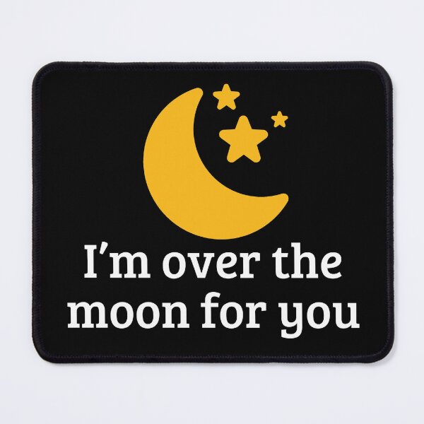 Item preview, I'm over the moon for you designed and sold by Sarzel.