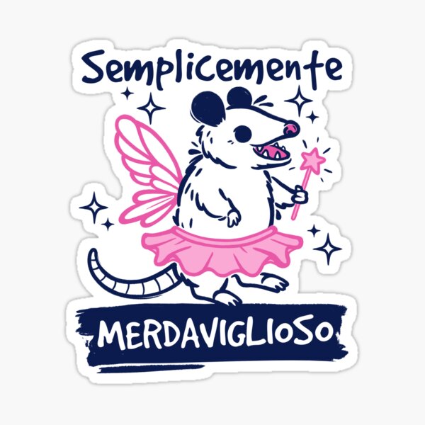 Item preview, Semplicemente merdaviglioso opossum designed and sold by NemiMakeit.