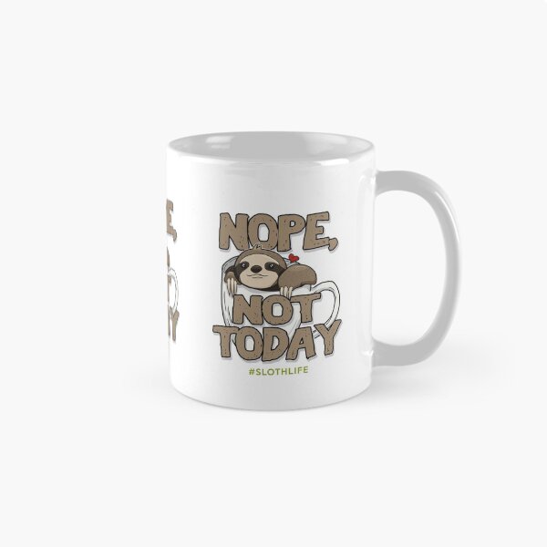 Item preview, Nope Not Today Sloth Life Coffee Cute Funny Shirt designed and sold by FanaticTee.
