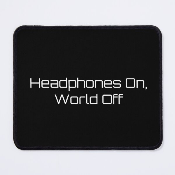 Item preview, Headphones On, World Off designed and sold by Ninjacatoff.
