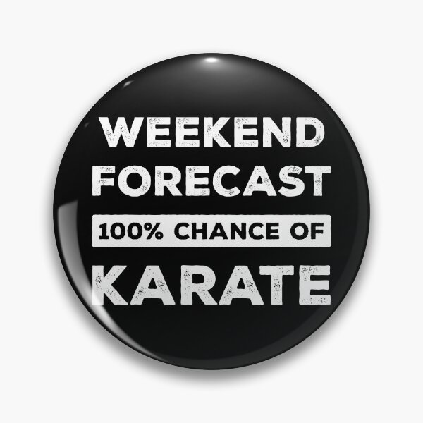 Item preview, Weekend Forecast 100% Chance Of Karate Funny designed and sold by RareBunny.