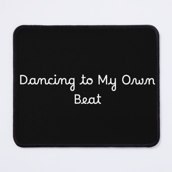 Item preview, Dancing to My Own Beat designed and sold by Ninjacatoff.