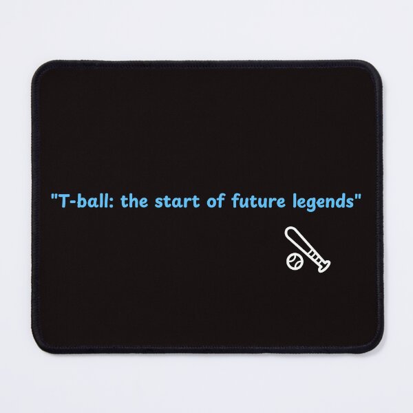 Item preview, "T-ball: the start of future legends" designed and sold by Boardwalkmerch.