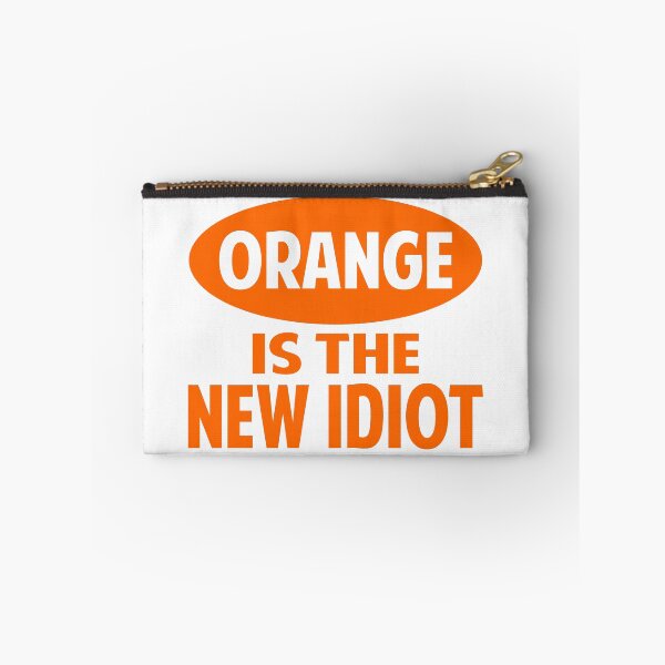 Item preview, Orange Is The New Idiot Funny Slogan designed and sold by Colorfulman.