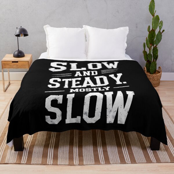 Item preview, Slow And Steady... Mostly Slow Runner Joke designed and sold by DomTeesHaven.