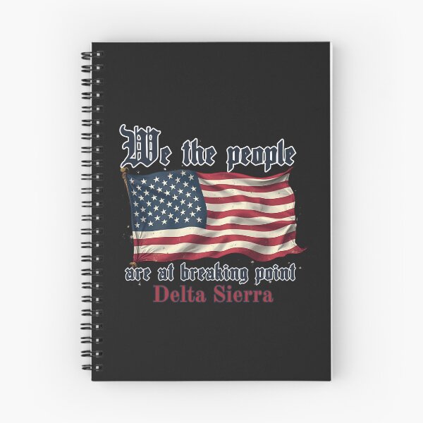 Item preview, We The People Are At Breaking Point:  Delta Sierra Patriotic Statement designed and sold by elynne9.