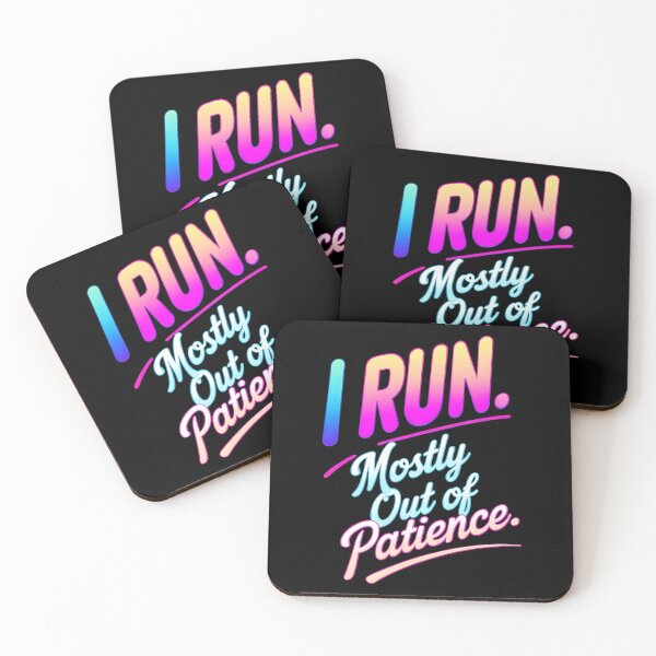 Item preview, I Run. Mostly Out Of Patience. Runner Joke designed and sold by DomTeesHaven.
