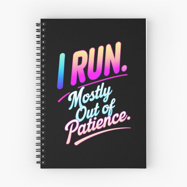 Item preview, I Run. Mostly Out Of Patience. Runner Joke designed and sold by DomTeesHaven.