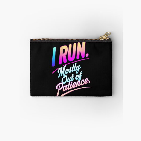 Item preview, I Run. Mostly Out Of Patience. Runner Joke designed and sold by DomTeesHaven.