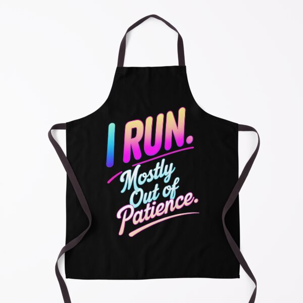 Item preview, I Run. Mostly Out Of Patience. Runner Joke designed and sold by DomTeesHaven.