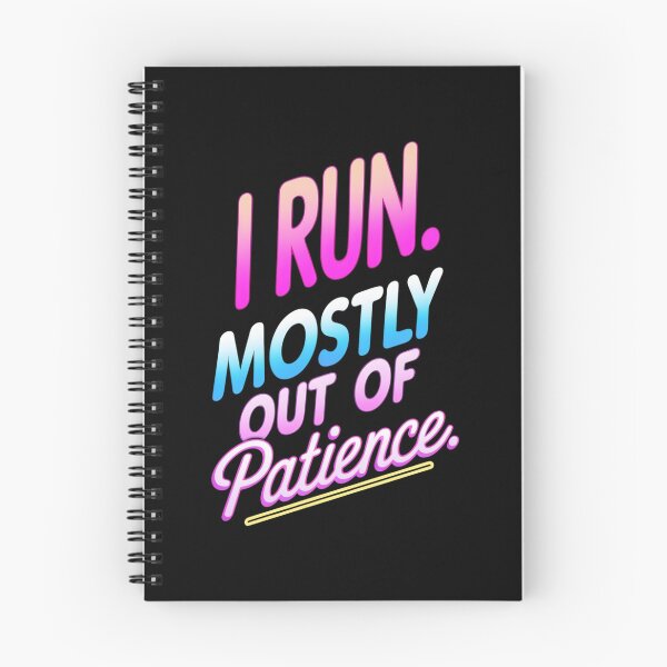 Item preview, I Run. Mostly Out Of Patience. Runner Joke designed and sold by DomTeesHaven.