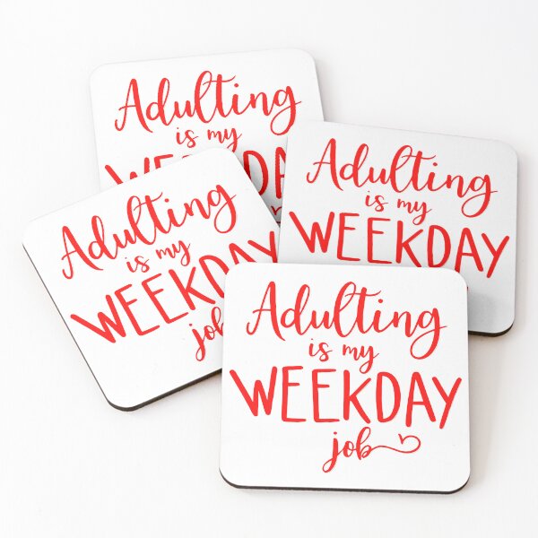 Item preview, Adulting is my weekday job designed and sold by CircaSassy.